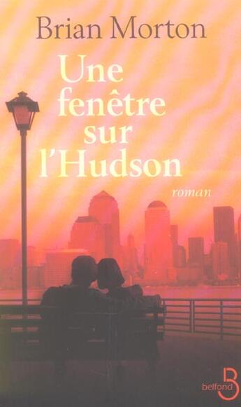 Couverture du livre « Une fenetre sur l'hudson » de Brian Morton aux éditions Belfond