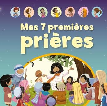 Couverture du livre « Mes 7 premières prières » de  aux éditions Clc Editions