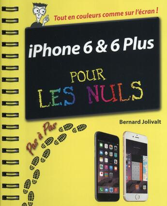 Couverture du livre « Iphone 6 pour les nuls » de Bernard Jolivalt aux éditions First Interactive