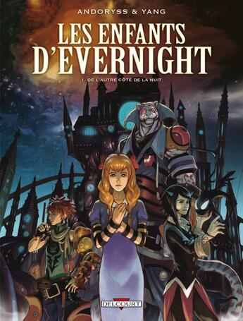 Couverture du livre « Les enfants d'Evernight t.1 : de l'autre côté de la nuit » de Mel Andoryss et Marc Yang aux éditions Delcourt