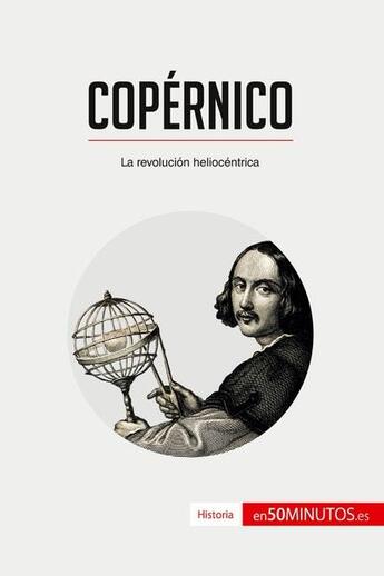 Couverture du livre « Copérnico : la revolución heliocéntrica » de  aux éditions 50minutos.es