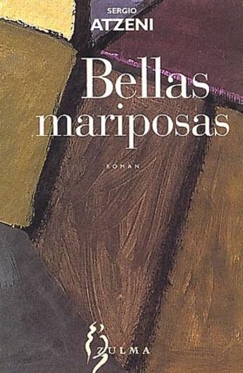 Couverture du livre « Bellas mariposas » de Sergio Atzeni aux éditions Zulma