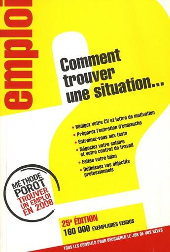 Couverture du livre « Comment Trouver Une Situation 25ed » de Porot Daniel aux éditions L'express