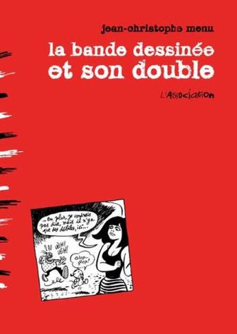 Couverture du livre « La bande dessinée et son double » de Jean-Christophe Menu aux éditions L'association