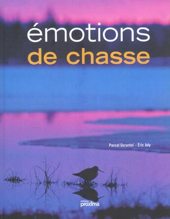 Couverture du livre « Emotions De Chasse » de Durantel/Joly aux éditions Proxima