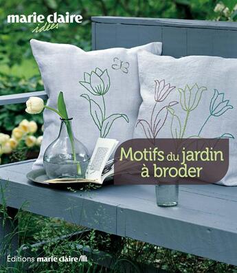 Couverture du livre « Motifs du jardin à broder » de  aux éditions Marie-claire