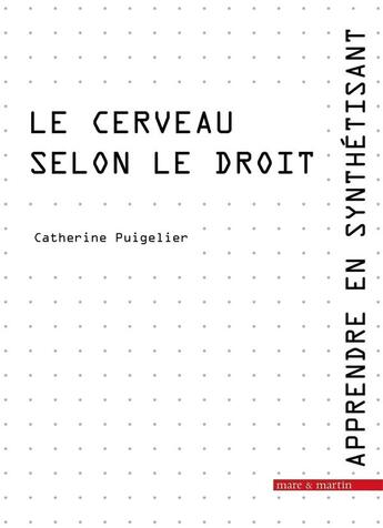 Couverture du livre « Le cerveau selon le droit » de Catherine Puigelier aux éditions Mare & Martin