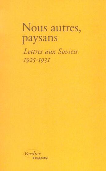 Couverture du livre « Nous autres, paysans ; lettres aux soviets, 1925-1931 » de  aux éditions Verdier