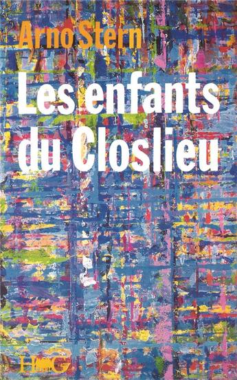 Couverture du livre « Les enfants du Closlieu » de Arno Stern aux éditions L'harmattan
