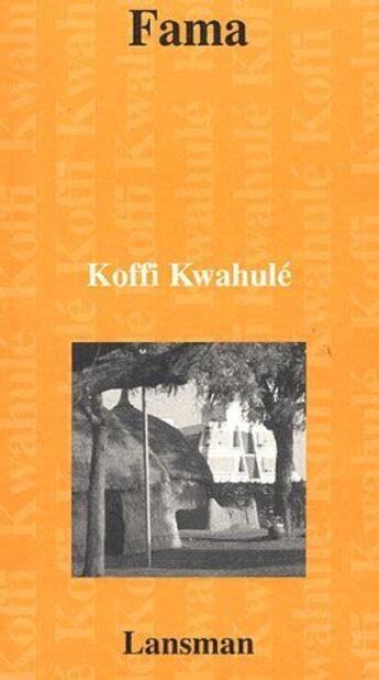 Couverture du livre « Fama » de Koffi Kwahule aux éditions Lansman