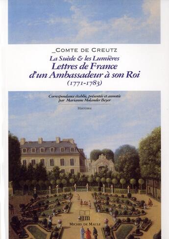 Couverture du livre « Lettres de France d'un ambassadeur à son roi 1771-1783 » de Gustav Philip Creutz aux éditions Michel De Maule