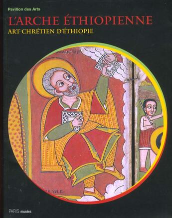 Couverture du livre « L'arche ethiopienne - l'art chretien d'ethiopie » de  aux éditions Paris-musees