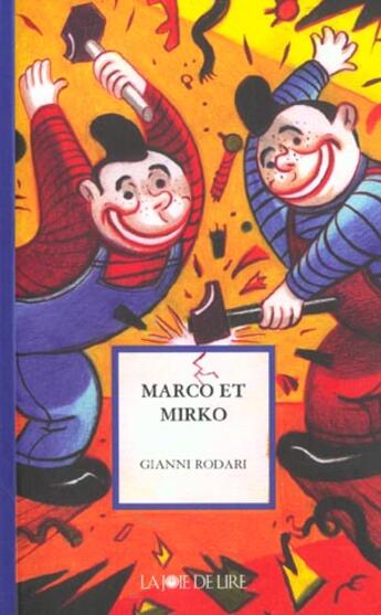 Couverture du livre « Marco et mirko » de Gianni Rodari aux éditions La Joie De Lire