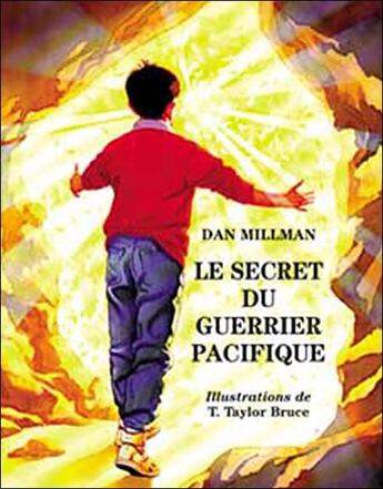Couverture du livre « Le secret du guerrier pacifique » de Dan Millman aux éditions Roseau