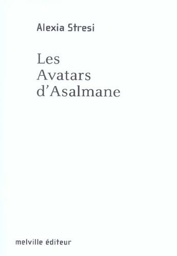 Couverture du livre « Avatars d'asalmane (les) » de Alexia Stresi aux éditions Leo Scheer