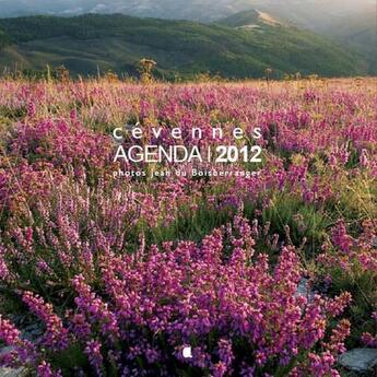 Couverture du livre « Agenda Cévennes 2012 » de Jean Du Boisberranger aux éditions Alcide