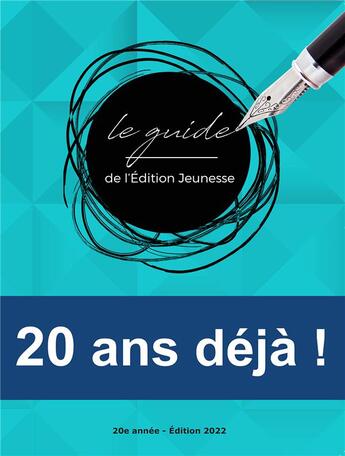 Couverture du livre « Le guide de l'edition jeunesse - 20 ans deja ! » de Christophe Loupy aux éditions Mcl