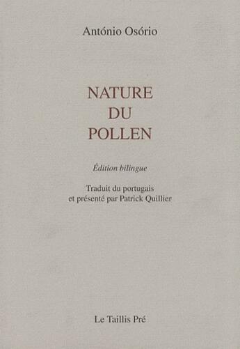 Couverture du livre « Nature du pollen » de Antonio Osorio aux éditions Taillis Pre