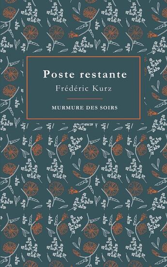 Couverture du livre « Poste restante » de Frederic Kurz aux éditions Murmure Des Soirs