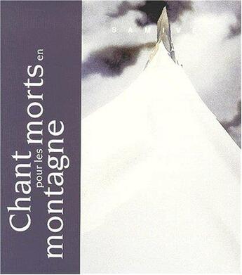 Couverture du livre « Chants pour les morts en montagne » de Samivel aux éditions Saint Augustin