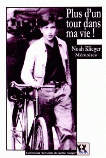 Couverture du livre « Plus d'un tour dans ma vie ! » de Noah Klieger aux éditions Elkana