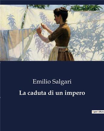 Couverture du livre « La caduta di un impero » de Emilio Salgari aux éditions Culturea