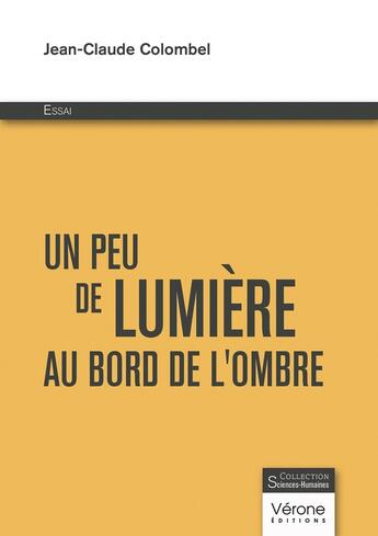 Couverture du livre « Un peu de lumière au bord de l'ombre » de Jean-Claude Colombel aux éditions Verone