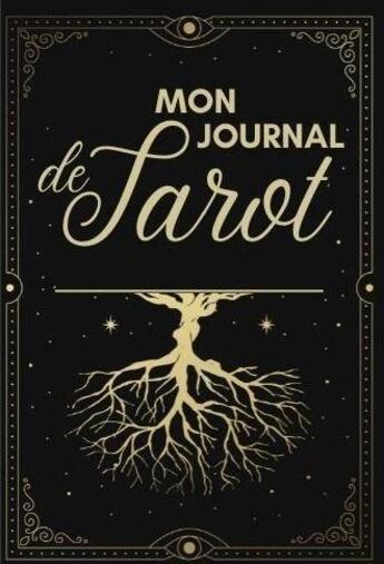 Couverture du livre « Mon journal de tarot - journal de tirages pour analyser vos predictions carnet de tirages de carte » de  aux éditions Gravier Jonathan