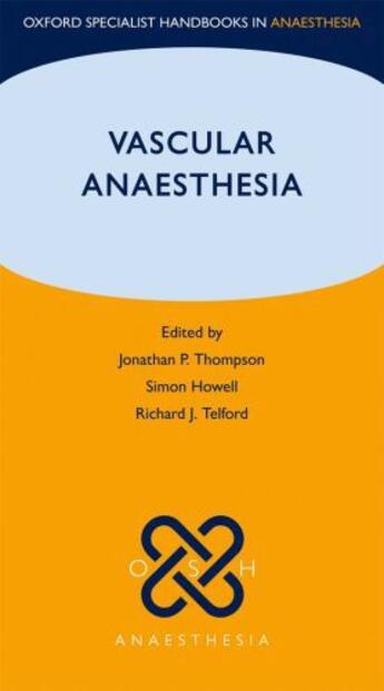 Couverture du livre « Vascular Anaesthesia » de Jonathan Thompson aux éditions Oup Oxford