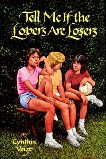 Couverture du livre « Tell Me If the Lovers Are Losers » de Cynthia Voigt aux éditions Atheneum Books For Young Readers