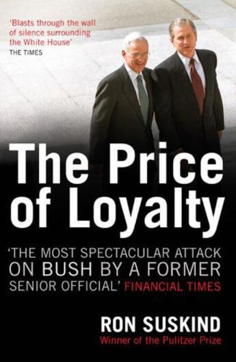 Couverture du livre « The Price of Loyalty » de Ron Suskind aux éditions Simon And Schuster Uk