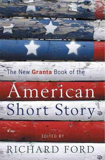 Couverture du livre « The new granta book of the american short story » de Richard Ford aux éditions Granta Books