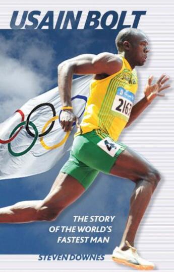 Couverture du livre « Usain Bolt » de Downes Steven aux éditions Sportsbooks