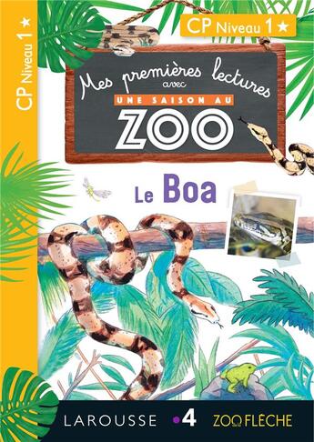 Couverture du livre « Mes premières lectures avec une saison au zoo ; le boa » de Audrey Forest aux éditions Larousse