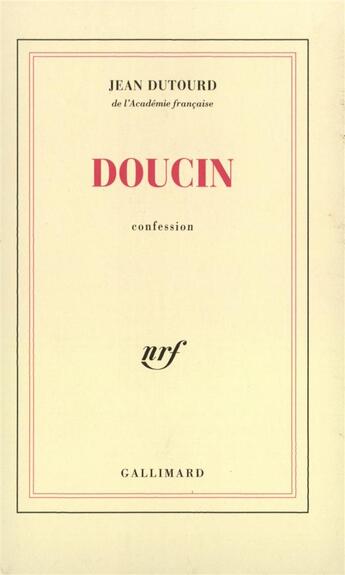 Couverture du livre « Doucin » de Jean Dutourd aux éditions Gallimard