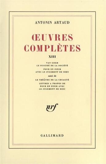 Couverture du livre « Oeuvres completes - vol13 » de Artaud Antonin aux éditions Gallimard