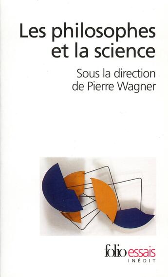 Couverture du livre « Les philosophes et la science » de Pierre Wagner et Collectif aux éditions Folio