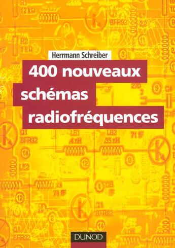 Couverture du livre « 400 Nouveaux Schemas Radiofrequences » de Hermann Schreiber aux éditions Dunod