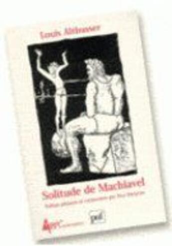 Couverture du livre « Solitude de Machiavel » de Louis Althusser aux éditions Puf