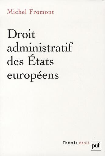 Couverture du livre « Droit administratif des états européens » de Michel Fromont aux éditions Puf