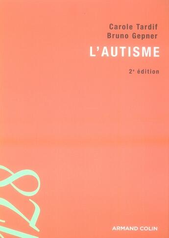 Couverture du livre « L'autisme » de C Tardif et B Gepner aux éditions Armand Colin