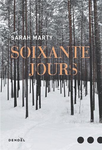 Couverture du livre « Soixante jours » de Sarah Marty aux éditions Denoel