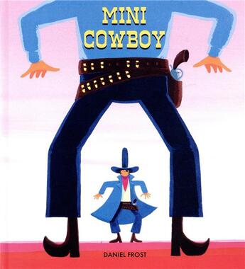 Couverture du livre « Mini cowboy » de Frost Daniel aux éditions Ecole Des Loisirs