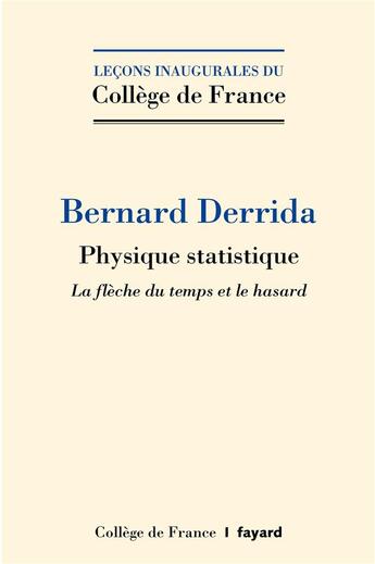 Couverture du livre « Physique statistique » de Bernard Derrida aux éditions Fayard