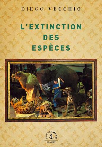 Couverture du livre « L'extinction des espèces » de Diego Vecchio aux éditions Grasset