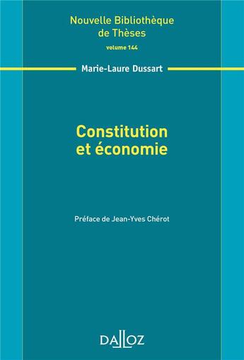 Couverture du livre « Constitution et économie » de Marie-Laure Dussart aux éditions Dalloz