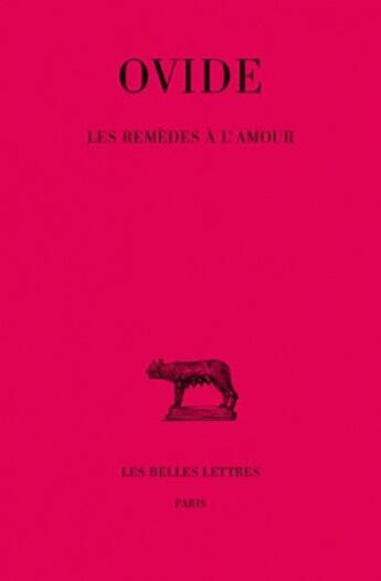 Couverture du livre « Remèdes à l'amour » de Ovide aux éditions Belles Lettres