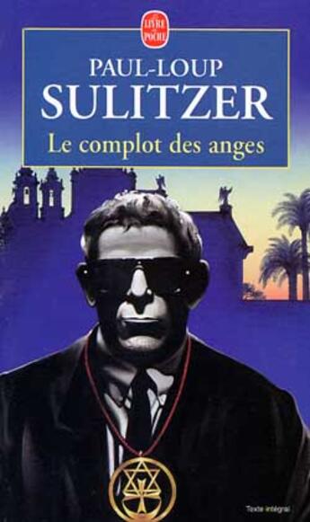 Couverture du livre « Le complot des anges » de Paul-Loup Sulitzer aux éditions Le Livre De Poche