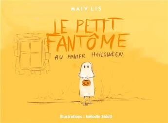 Couverture du livre « Le petit fantôme au panier Halloween » de Maiv Lis aux éditions Books On Demand