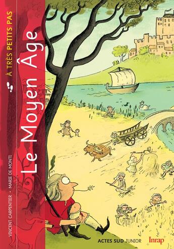 Couverture du livre « A TRES PETITS PAS ; le moyen âge à très petits pas » de Vincent Carpentier aux éditions Actes Sud Junior